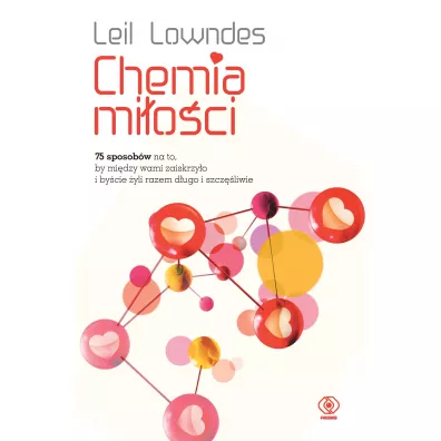 Chemia mi�o�ci - Lowndes Leil
