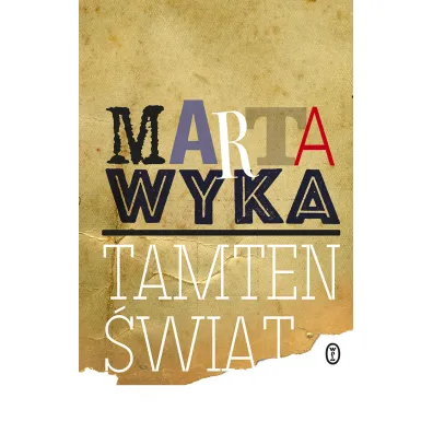 Tamten �wiat - Marta Wyka