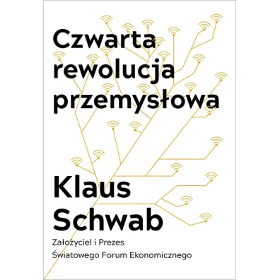 Czwarta rewolucja przemys�owa - Klaus Schwab