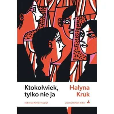 Ktokolwiek, tylko nie ja - Kruk Ha�yna