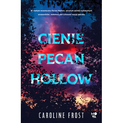 Cienie Pecan Hollow - Caroline Frost