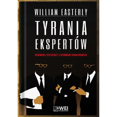 Tyrania ekspert�w - William Easterly