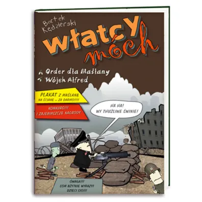 W�atcy m�ch cz�� 2 Odcinki: Order dla Ma�lany, W�jek Alfred - Bartek K�dzierski