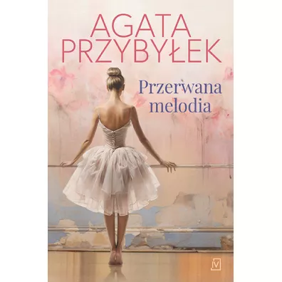 Przerwana melodia - Agata Przyby�ek