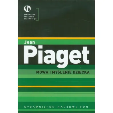 Mowa i my�lenie dziecka - Jean Piaget