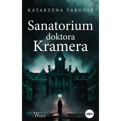 Sanatorium doktora Kramera - Katarzyna Targosz