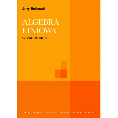 Algebra liniowa w zadaniach
