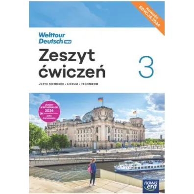 Welttour Deutsch neu 3. Zeszyt �wicze� do j�zyka niemieckiego - Sylwia Mr�z-Dwornikowska