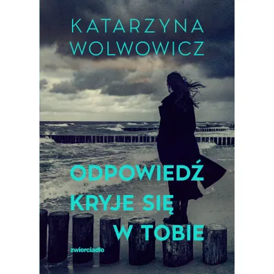 Odpowied� kryje si� w tobie