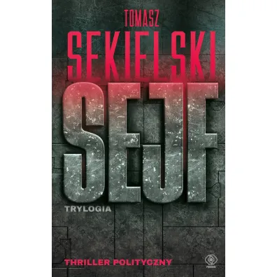 Sejf. Trylogia - Tomasz Sekielski