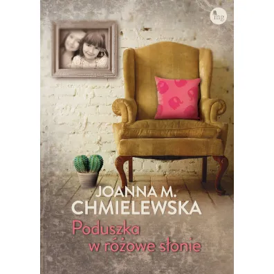 Poduszka w r�owe s�onie - Joanna Maria Chmielewska