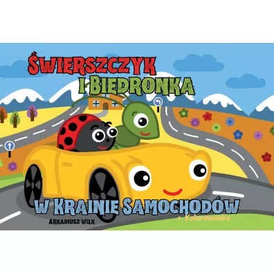 �wierszczyk i Biedronka w Krainie Samochod�w - Arkadiusz  Wilk