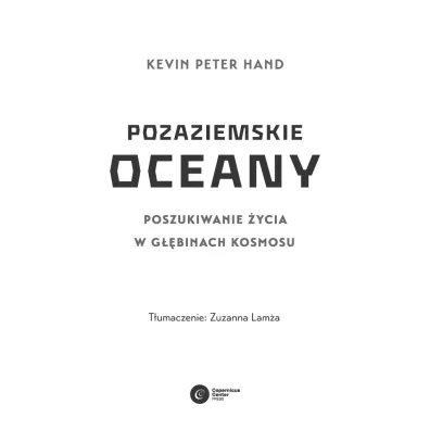 Pozaziemskie oceany. Poszukiwanie �ycia w g��binach kosmosu