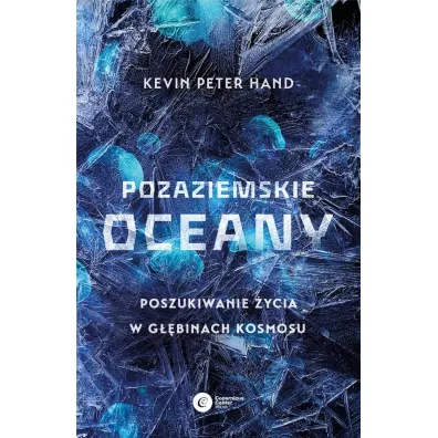 Pozaziemskie oceany. Poszukiwanie �ycia w g��binach kosmosu