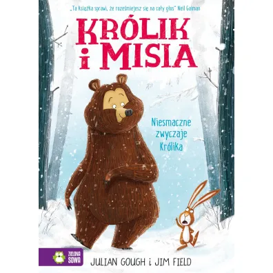 Kr�lik i Misia. Niesmaczne zwyczaje Kr�lika - Julian Gough