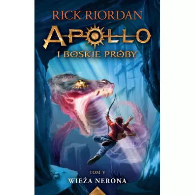 Wie�a Nerona. Apollo i boskie pr�by. Tom 5 - Rick Riordan