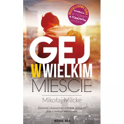 Gej w wielkim mie�cie. Tom 1 - Miko�aj Milcke