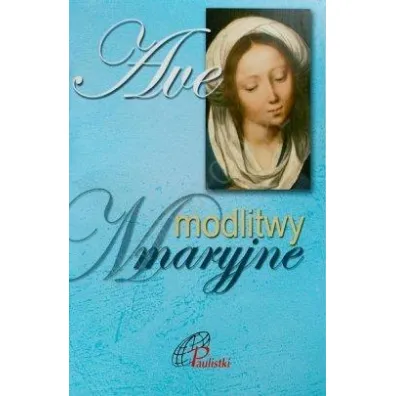 Ave. Modlitwy Maryjne