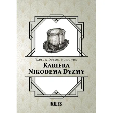 Kariera Nikodema Dyzmy - Tadeusz Do��ga-Mostowicz