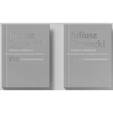 Dzie�a zebrane. Tom XVII-XVIII: Korespondencja - Juliusz S�owacki