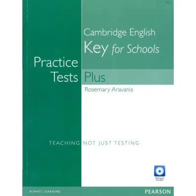 Practice Tests Plus KET for Schools no key + CD - Rosemary Aravanis