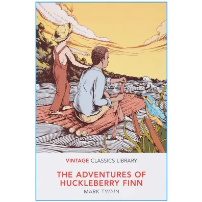 The Adventures of Huckleberry Finn. Vintage Classics Library - Mark Twain