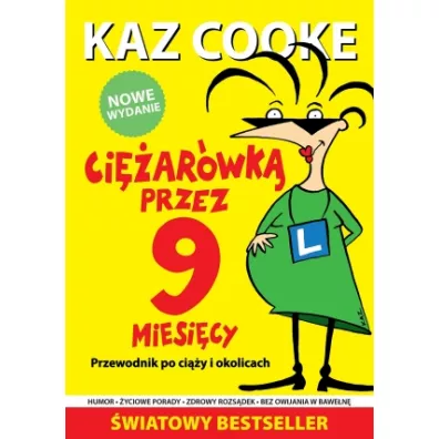 Ci�ar�wk� przez 9 miesi�cy. Przewodnik po ci��y i okolicach - Kaz Cooke