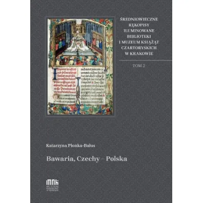 �redniowieczne r�kopisy iluminowane T.2 - Katarzyna P�onka Ba�us