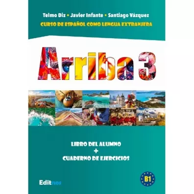 Arriba 3. Podrcznik + wiczenia - Javier Infante, Santiago Vazquez, Telmo Diz