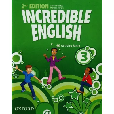Incredible English 2nd Edition 3. Activity Book - Morgan Michaela, Sarah Phillips