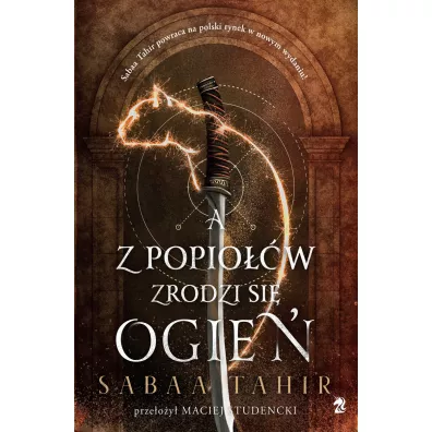 A z popio��w zrodzi si� ogie�. An Ember in the Ashes. Tom 1 - Sabaa Tahir