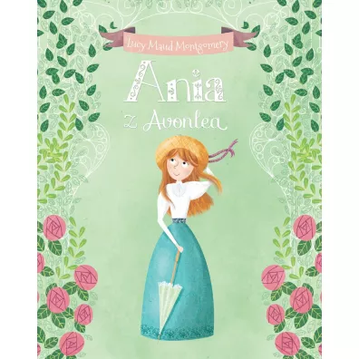 Ania z Avonlea - Louisa May Alcott, Lucy Maud Montgomery