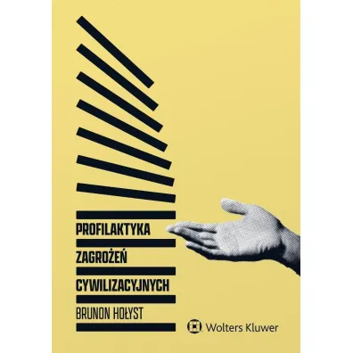 Profilaktyka zagro�e� cywilizacyjnych - Brunon Ho�yst