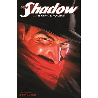 Cie� w ogniu stworzenia. The Shadow. Tom 1 - Garth Ennis, Aaron Campbell