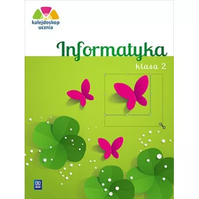 Kalejdoskop ucznia. Informatyka. Klasa 2. Edukacja wczesnoszkolna + p�yta CD - Anna Kulesza, Anna Ku�nierz, Katarzyna  �o�
