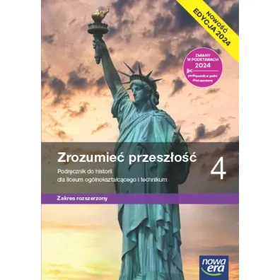 Zrozumie� przesz�o�� 4. Podr�cznik. Liceum i technikum. Zakres rozszerzony 2024 - Agnieszka Zieli�ska, Robert �niegocki