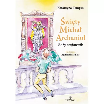 �wi�ty Micha� Archanio�. Bo�y wojownik - Katarzyna Tempes