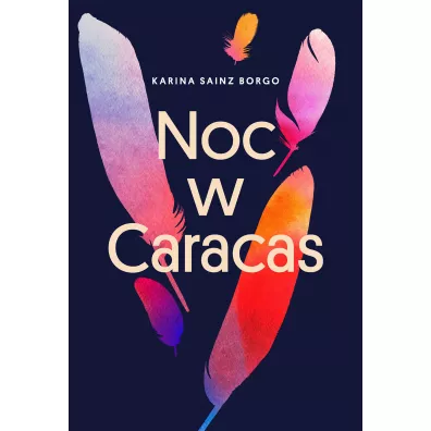Noc w Caracas - Karina  Sainz-Borgo