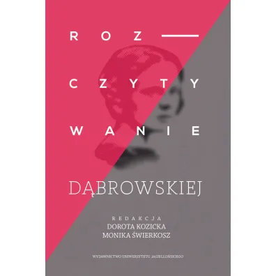 Rozczytywanie d�browskiej - Dorota Kozicka, Monika �wierkosz