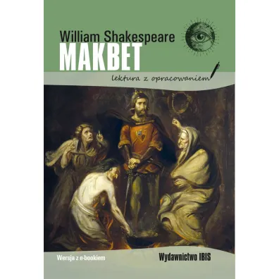 Makbet. Lektura z opracowaniem - William Shakespeare