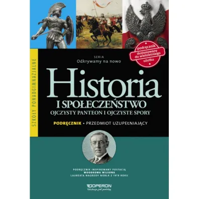 Odkrywamy na nowo. Historia i spo�ecze�stwo. Ojczysty panteon i ojczyste spory. Przedmiot uzupe�niaj�cy. Podr�cznik wieloletni. Szko�y ponadgimnazjalne - Adam Balicki