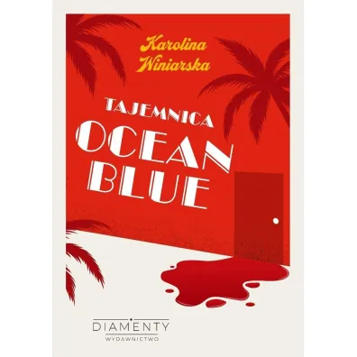 Tajemnica Ocean Blue - Karolina  Winiarska