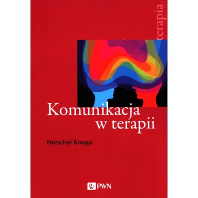 Komunikacja w terapii - Knapp Herschel