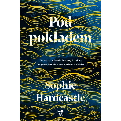Pod pokadem - Sophie  Hardcastle