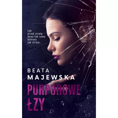 Purpurowe �zy. Kryszta�owe serca. Tom 2 - Beata Majewska