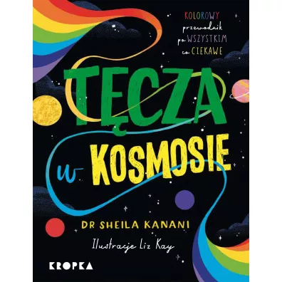 T�cza w kosmosie. Kolorowy przewodnik po tym, co ciekawe