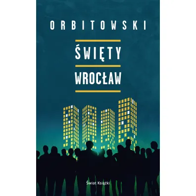 �wi�ty Wroc�aw - �ukasz Orbitowski