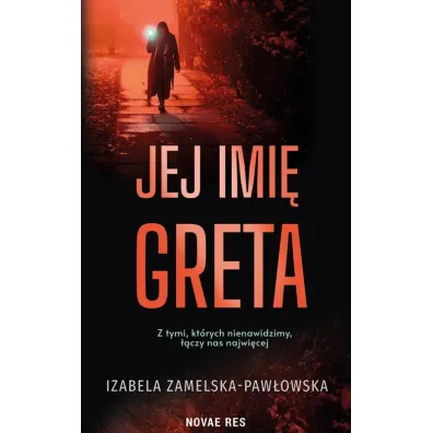 Jej imi� Greta - Izabela Zamelska-Paw�owska
