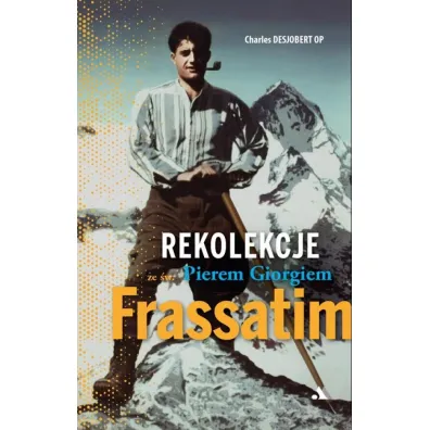 Rekolekcje ze �w. Pierem Giorgiem Frassatim