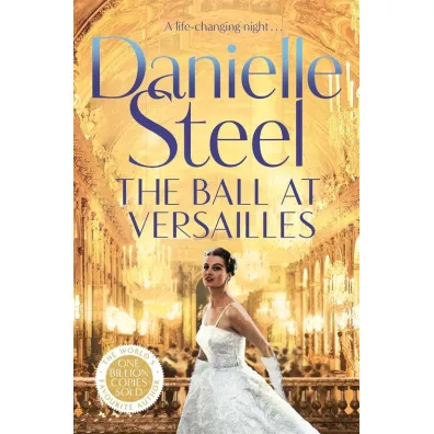 The Ball at Versailles - Danielle Steel